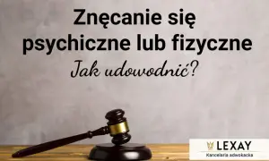 Jak udowodnić znęcanie się psychiczne nad mężem – praktyczne kroki i pomoc prawna