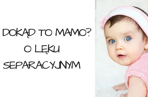 Lęk separacyjny objawy: Jak rozpoznać niepokojące sygnały u dzieci