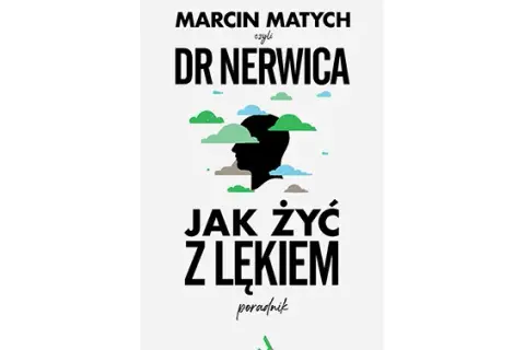 Jak żyć z lękiem i pokonać trudności w codziennym życiu